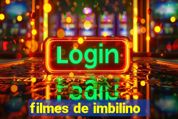 filmes de imbilino